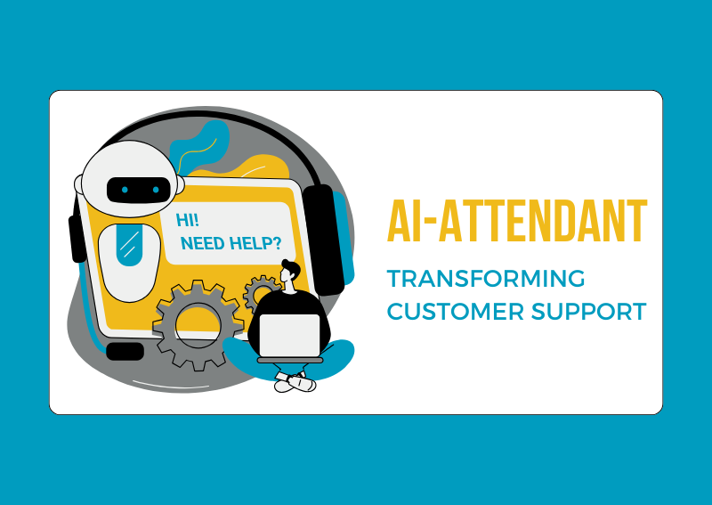 AI-Attendant Customer Support